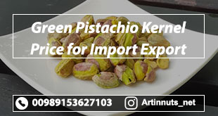 Green Pistachio Kernel Price