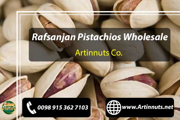 Rafsanjan Pistachios Wholesale