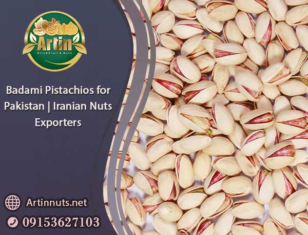 Badami Pistachios for Pakistan
