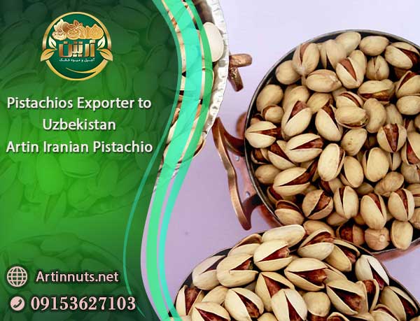 Pistachios Exporter to Uzbekistan
