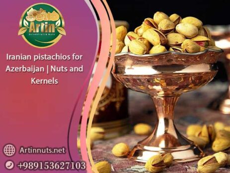 Iranian pistachios for Azerbaijan