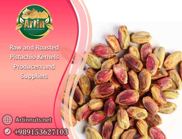 Raw and Roasted Pistachio Kernels