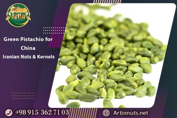 Green Pistachio for China
