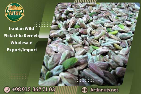 Iranian Wild Pistachio Kernels Wholesale & Export/Import