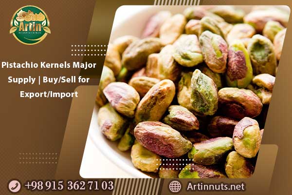 Pistachio Kernels Major Supply | Buy/Sell for Export/Import