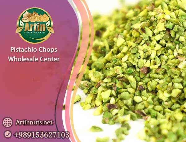 Pistachio Chops Wholesale Center