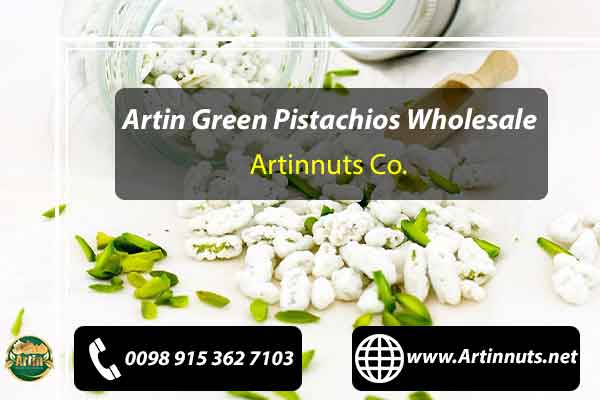 Artin Green Pistachios Wholesale