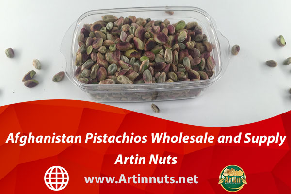 Afghanistan Pistachios Wholesale and Supply - Artin Nuts