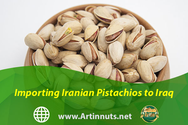 Importing Iranian Pistachios to Iraq