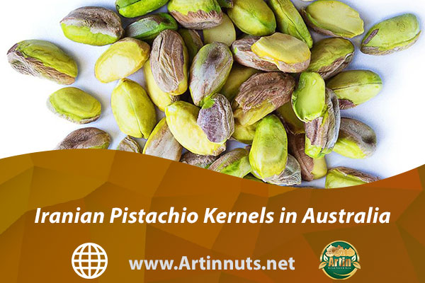 Iranian Pistachio Kernels in Australia