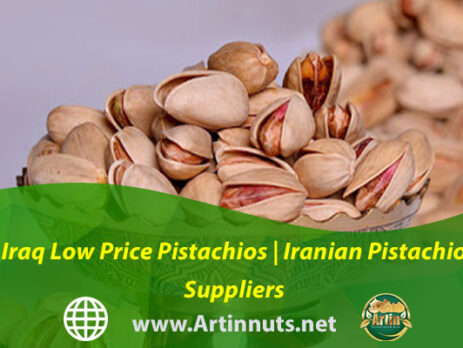 Iraq Low Price Pistachios | Iranian Pistachio Suppliers