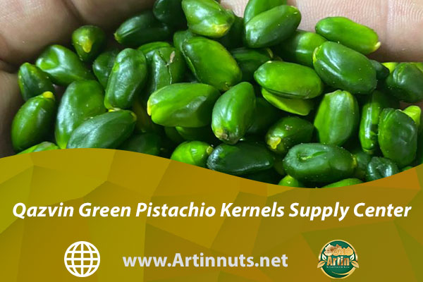 Qazvin Green Pistachio Kernels Supply Center